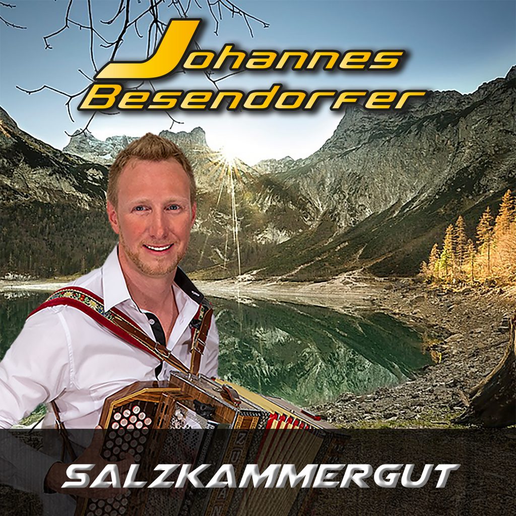 Die neue Single von Johannes Besendorfer - "Salzkammergut" out now!